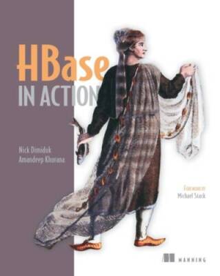 HBase in Action - Paperback By Dimiduk, Nick - VERY GOOD