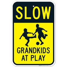 Slow Grandkids At Play Sign, Traffic Sign,