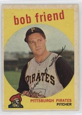 1959 Topps Bob Friend #460 13wb
