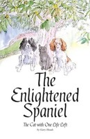 The Enlightened Spaniel | The Cat With One Life Left | Gary Heads | Englisch