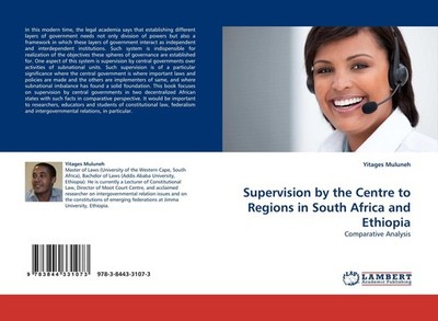Supervision by the Centre to Regions in South Africa and Ethiopia Yitages Mulune