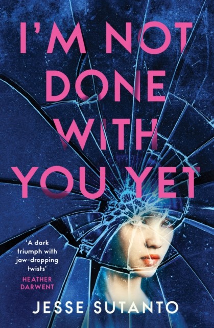 I’m Not Done With You Yet by Jesse Sutanto (Paperback Book)