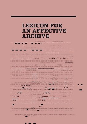 Giulia Palladini Lexicon for an Affective Archive (Paperback) (UK IMPORT)