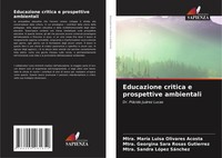 Educazione Critica E Prospettive Ambientali Dr. PláCido JuáRez Lucas Taschenbuch