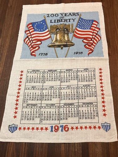 1976 Linen Calendar Tea Towel 200 Years Freedom Liberty Bell USA Flag Vintage