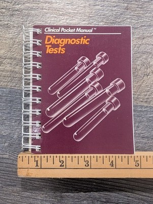 Clinical Pocket Manual Diagnostic Tests ISBN 0-87434-002-0 1985 Springhouse