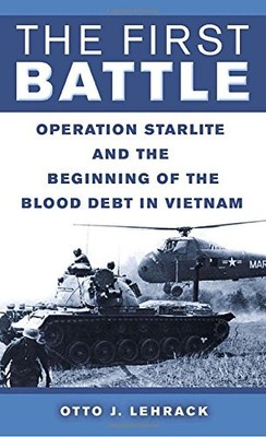 The First Battle: Operation Starlite and the Beginning of the Blood Debt in ...