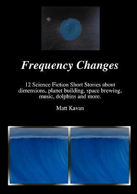 Frequency Changes By Matt Kavan - New Copy - 9781312581661