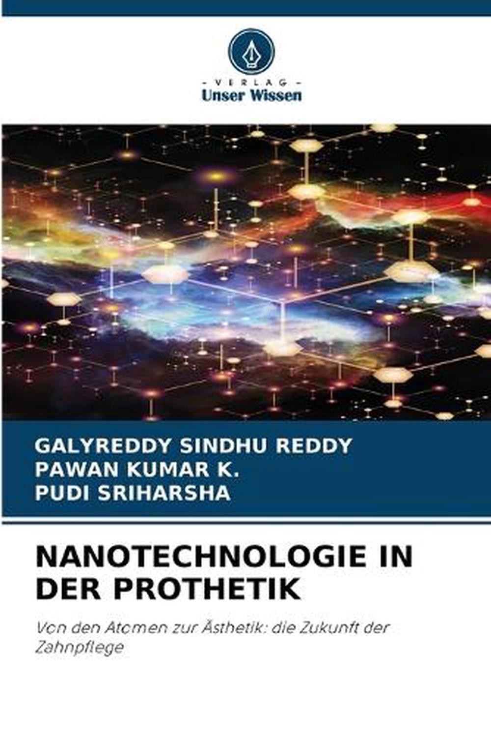 Nanotechnologie in Der Prothetik by Galyreddy Sindhu Reddy (German) Paperback Bo