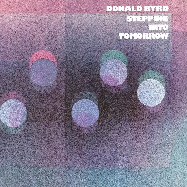 Stepping Into Tomorrow (180G) | Donald Byrd | Vinyl / Schallplatte | 2025-image