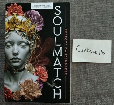 Soulmatch ARC Rebecca Danzenbaker 7/25 NEW Paperback Dystopian YA Sci-Fi Romance