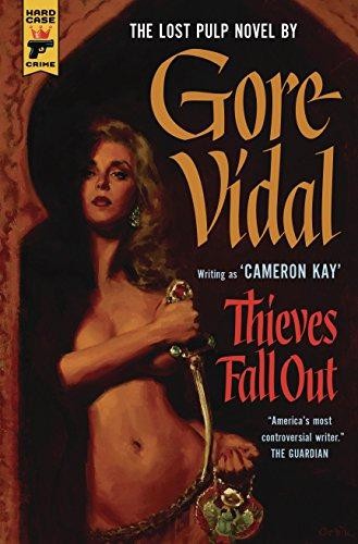 Thieves Fall Out (Hard Case Crime) - Gore Vidal