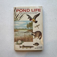 Pond Life A Guide To Common Plants And Animals Of North American Ponds And Lakes