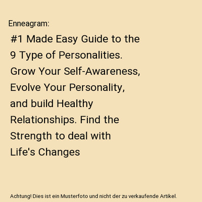 Enneagram: #1 Made Easy Guide to the 9 Type of Personalities. Grow Your Self-Awa