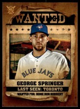2021 Topps Big League #WT-13 George Springer Wanted Toronto Blue Jays Baseball
