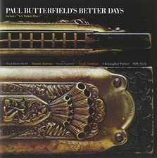 Better Days - Audio CD By Paul Butterfield - GOOD