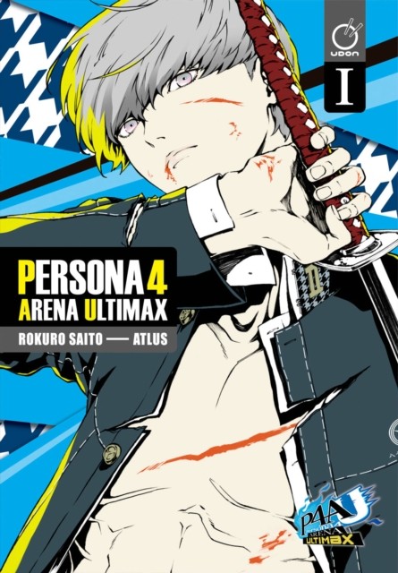 Persona 4 Arena Ultimax Volume 1 by Atlus (Paperback Book)