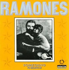 Ramones Something To Believe In Vinyl Single 12inch NEAR MINT Beggars Banquet