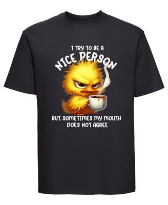 T-Shirt I Try to Be a Nice Person | Lustige sarkastische Grafik Shirt