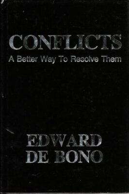 Conflicts: A Better Way to Resolve Them, De Bono, Edward, Used; Good Book