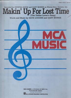 CRYSTAL GAYLE/GARY MORRIS-MAKIN' UP FOR LOST TIME-SHEET MUSIC-PIANO-VOCAL-GUITAR