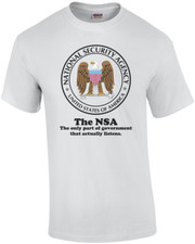 The Nsa The Government Is Listening Funny Shirt
