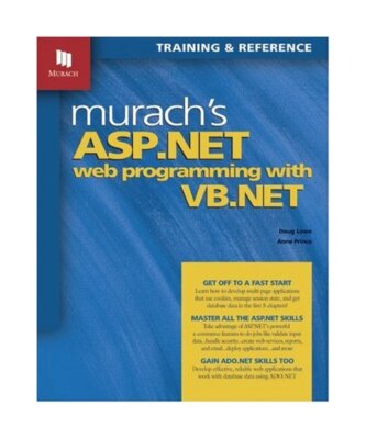 Murach's ASP.NET Web Programming with VB.NET, Doug Lowe, Anne Prince