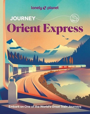 Lonely Planet Journey Orient Express Paperback by Richmond, Simon