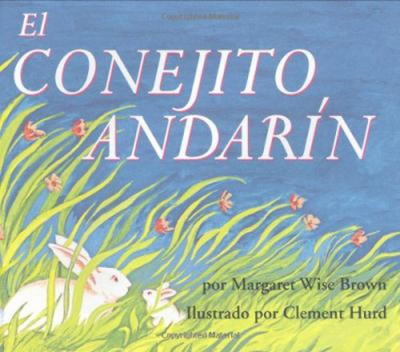 El Conejito Andarin Hardcover Margaret Wise Brown