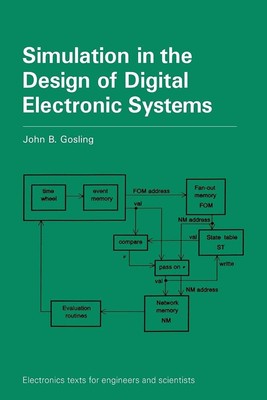 Simulation in the Design of Digital Electronic Systems (Electronics Texts fo...