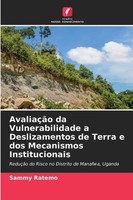 Sammy Ratemo | AvaliaçãO Da Vulnerabilidade A Deslizamentos De Terra E Dos...
