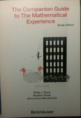 THE COMPANION GUIDE TO THE MATHEMATICAL EXPERIENCE STUDY EDITION - BIRKHAUSER