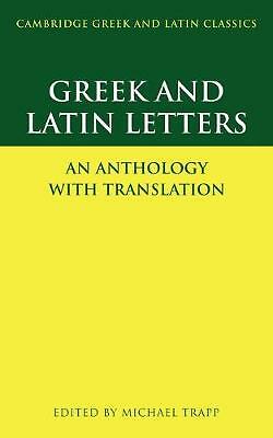 Greek and Latin Letters An Anthology with Translation Trapp Paperback