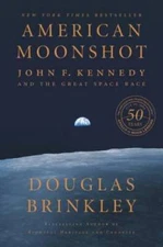 American Moonshot: John F. Kennedy and the Great Space Race - VERY GOOD