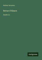 Auteur Inconnu | Revue D'alsace | Taschenbuch | FranzöSisch (2025) | AnnéE 21