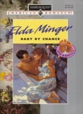Baby by Chance (Special Edition) By Elda Minger