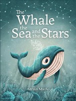 The Whale, The Sea And The Stars | Adrian Macho | Englisch | Buch | Gebunden
