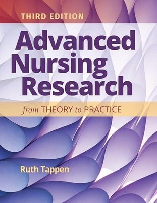 Fortgeschrittene Pflegeforschung: Von der Theorie zur Praxis von Ruth M. Tappen 97812842317