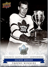 2017-18 Upper Deck Toronto Maple Leafs Centennial Trophy #113 Howie Meeker