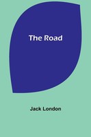 Jack London | The Road | Taschenbuch | Englisch (2023) | Alpha Editions