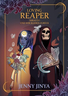 Loving Reaper - Hiraeth - Und wir blieben zurück | Jenny Jinya | deutsch
