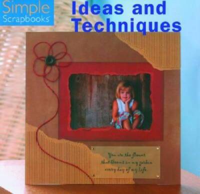 Simple Scrapbooks: Ideas and Techniques - Hardcover - GOOD