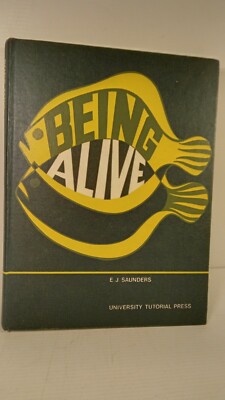 Being Alive, E. J. Saunders. 1968 First Edition Hardback