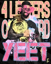 8x10 Jey Uso - Custom Print - 4 Letters, One Word Yeet !!!