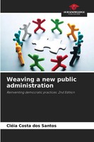 CléIa Costa Dos Santos | Weaving A New Public Administration | Taschenbuch