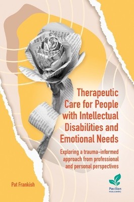 Therapeutic Care for People with Intellectual Disabilities an... - 9781803884301
