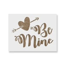 Be Mine Valentines Stencil - Durable & Reusable Mylar Stencils
