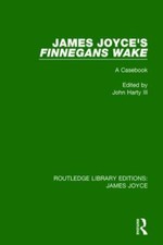 James Joyce's Finnegans Wake : A Cas, Paperback by Harty, John, III (EDT), Br...