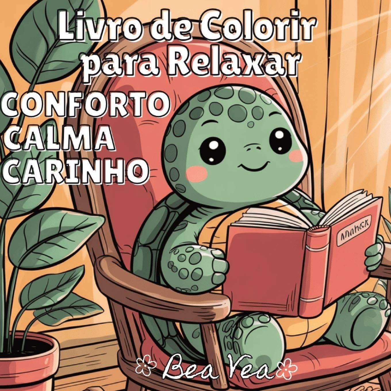 Bea Vea Conforto, Calma, Carinho Livro de Colorir Aconchegante: Pers (Tascabile)