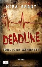Deadline - Tödliche Wahrheit von Grant, Mira | Buch | Zustand gut